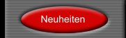 Neuheiten